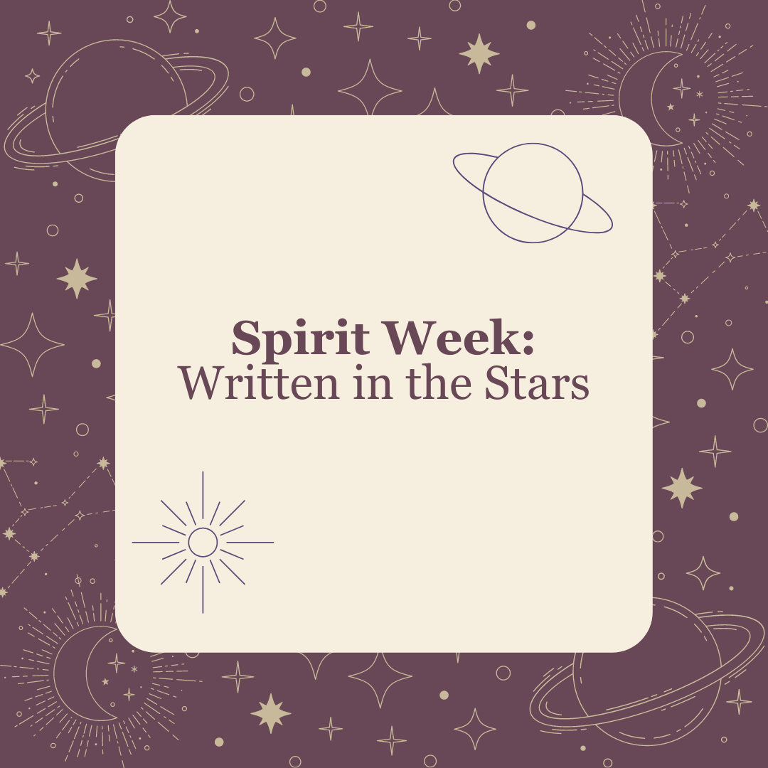 [SATIRE] Spirit Week: Written in the Stars