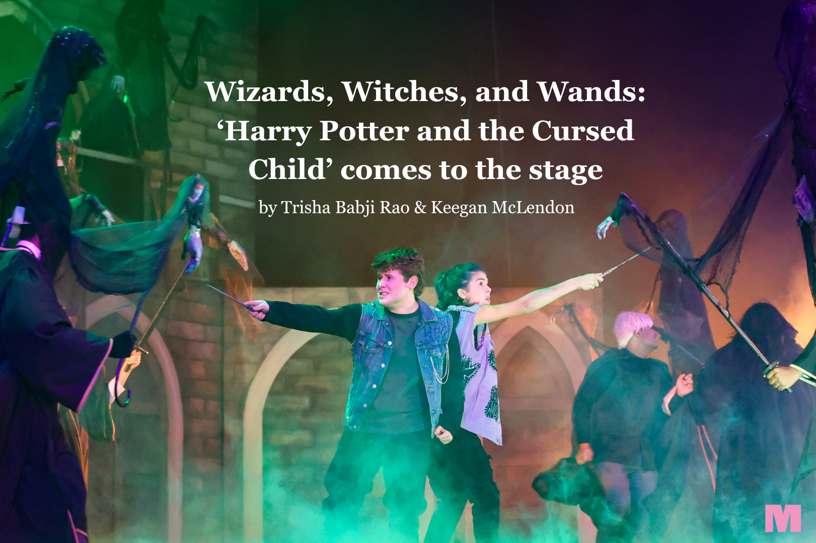 Wizards, Witches, and Wands: ‘Harry Potter and the Cursed Child’ comes to the stage